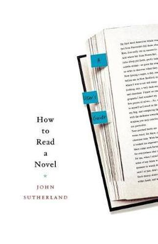 Cover image for How to Read a Novel: A User's Guide