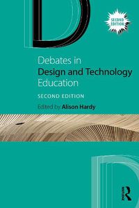 Cover image for Debates in Design and Technology Education