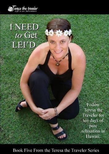 Cover image for I Need to Get Lei'd (Black and White)