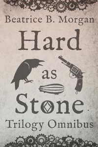 Cover image for Hard as Stone Trilogy Omnibus