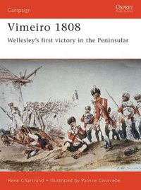 Cover image for Vimeiro 1808: Wellesley's first victory in the Peninsular