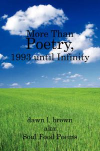 Cover image for More Than Poetry, 1993 Until Infinity