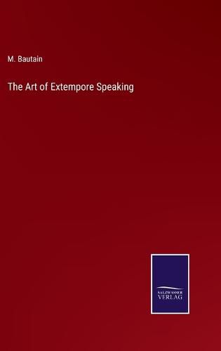 Cover image for The Art of Extempore Speaking