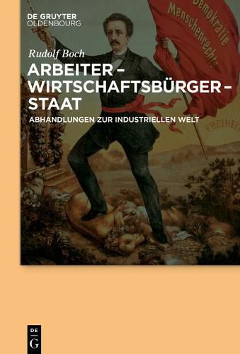 Cover image for Arbeiter - Wirtschaftsburger - Staat