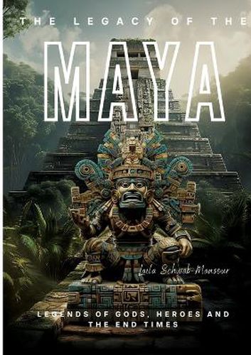 Cover image for The Legacy of the Maya