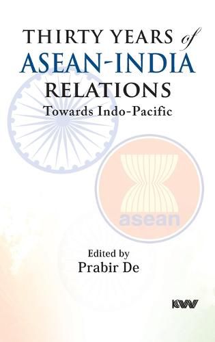 Thirty Years of ASEAN-India Relations