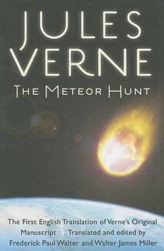 The Meteor Hunt: The First English Translation of Verne's Original Manuscript