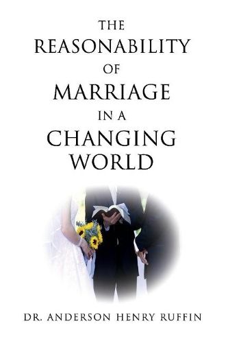 Cover image for The Reasonability of Marriage In A Changing World