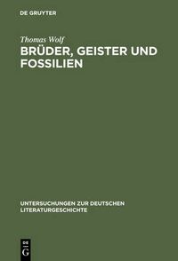 Cover image for Bruder, Geister und Fossilien