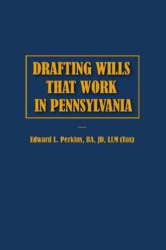 Drafting Wills That Work in Pennsylvania