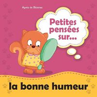 Cover image for Petites pensees sur la bonne humeur