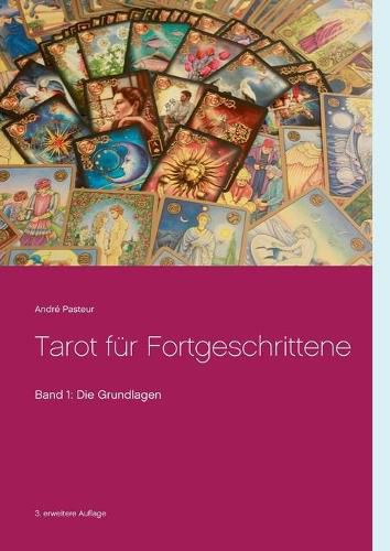 Cover image for Tarot fur Fortgeschrittene: Band 1: Die Grundlagen