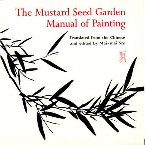 Cover image for The Mustard Seed Garden Manual of Painting: A Facsimile of the 1887-1888 Shanghai Edition