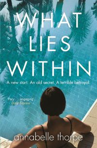 Cover image for What Lies Within: The perfect gripping read