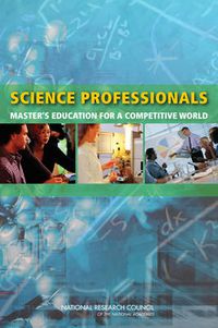 Cover image for Science Professionals: Master's Education for a Competitive World