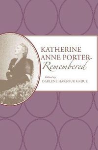 Cover image for Katherine Anne Porter Remembered