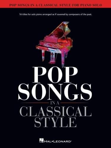 Cover image for Pop Songs in a Classical Style: For Piano Solo