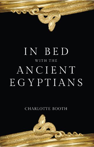 Cover image for In Bed with the Ancient Egyptians