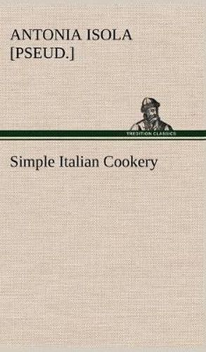 Cover image for Simple Italian Cookery