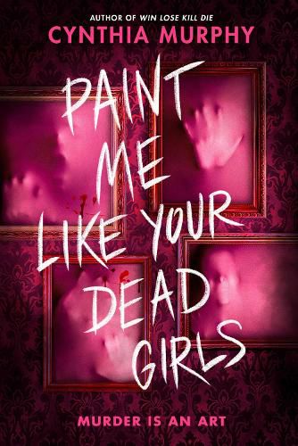 Cover image for Paint Me Like Your Dead Girls