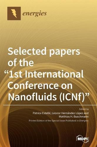 Cover image for Selected papers of the 1st International Conference on Nanofluids (ICNf)