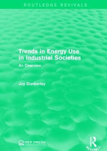 Cover image for Trends in Energy Use in Industrial Societies: An Overview