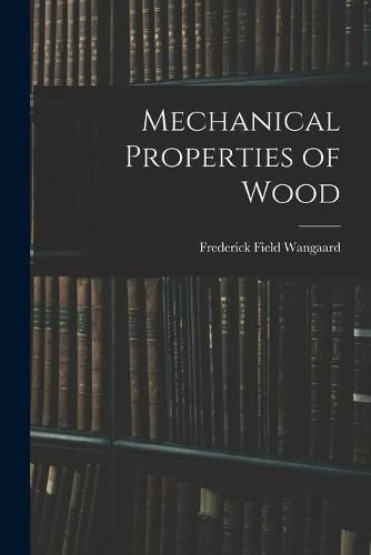 Cover image for Mechanical Properties of Wood