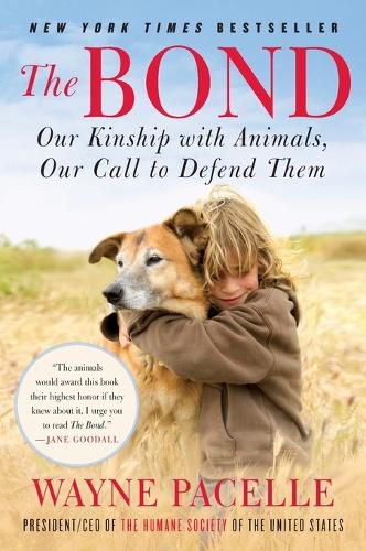 Cover image for The Bond: Our Kinship with Animals, Our Call to Defend Them