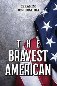 Cover image for The Bravest American