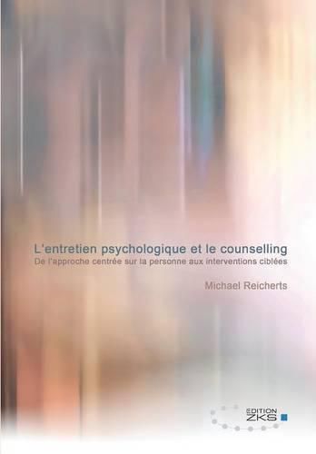 Cover image for L'entretien psychologique et le counselling