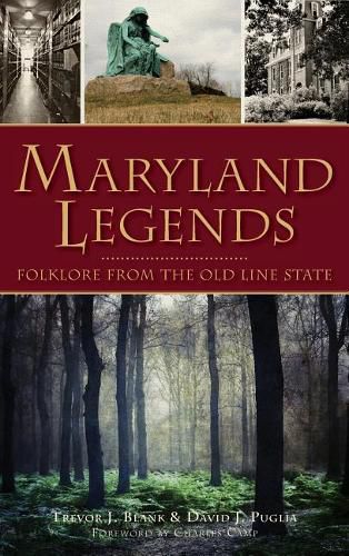 Cover image for Maryland Legends: Folklore from the Old Line State