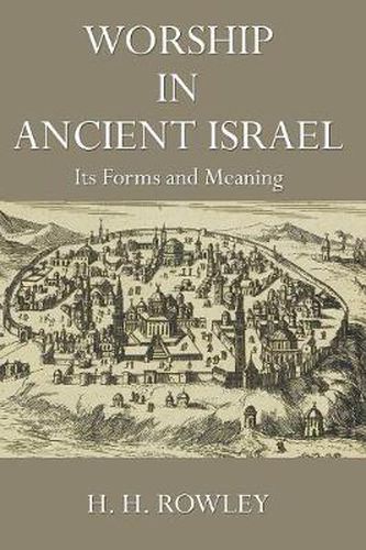 Cover image for Worship in Ancient Israel: Its Forms and Meaning