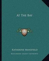 Cover image for At the Bay at the Bay