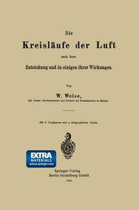 Cover image for Die Kreislaufe Der Luft Nach Ihrer Entstehung Und in Einigen Ihrer Wirkungen