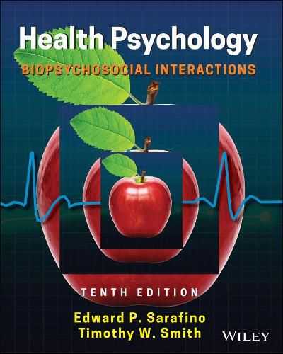 Cover image for Health Psychology: Biopsychosocial Interactions, T enth Edition
