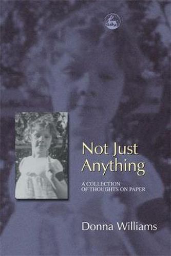 Cover image for Not Just Anything: A Collection of Thoughts on Paper