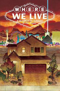 Cover image for Where We Live: Las Vegas Shooting Benefit Anthology