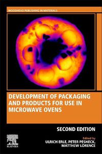 Cover image for Development of Packaging and Products for Use in Microwave Ovens