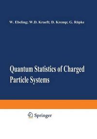 Cover image for Quantum Statistics of Charged Particle Systems