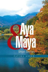 Cover image for Aya & Maya: Short Stories