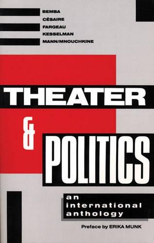 Cover image for Theater and Politics: An International Anthology