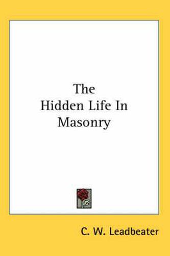 The Hidden Life In Masonry