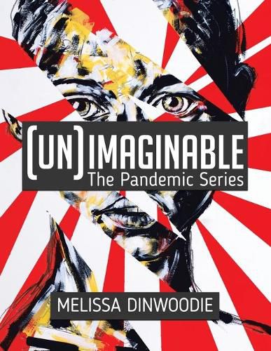 Cover image for (UN)Imaginable: The Pandemic Series