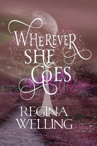 Cover image for Wherever She Goes (Large Print): Paranormal Women's Fiction