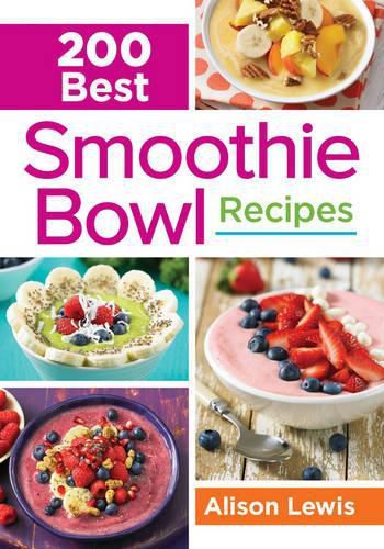 Cover image for 200 Best Smoothie Bowl Recipes