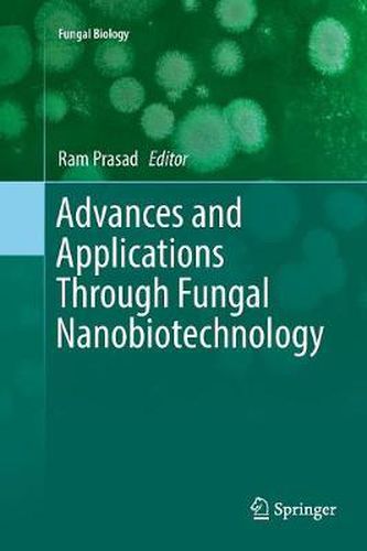 Cover image for Advances and Applications Through Fungal Nanobiotechnology