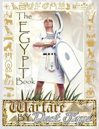 Cover image for The Egypt Book: Warfare by Duct Tape