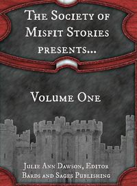 Cover image for The Society of Misfit Stories Presents...