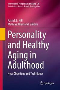 Cover image for Personality and Healthy Aging in Adulthood: New Directions and Techniques