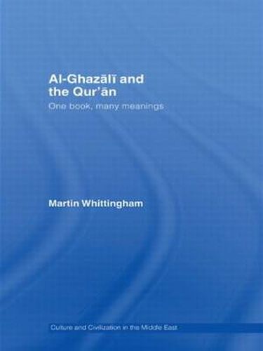 Cover image for Al-Ghazali and the Qur'an: One Book, Many Meanings